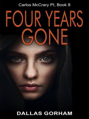 cover image of Four Years Gone (Carlos McCrary PI, Book 8)
